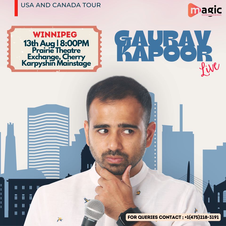 Gaurav Kapoor Live in Winnipeg!