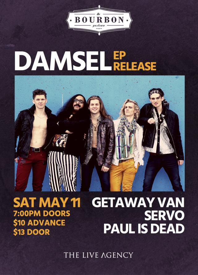 Damsel EP Release Show with Getaway Van, Servo & Paul Is Dead