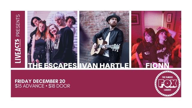 The Escapes with Ivan Hartle + Fionn at the Fox Cabaret
