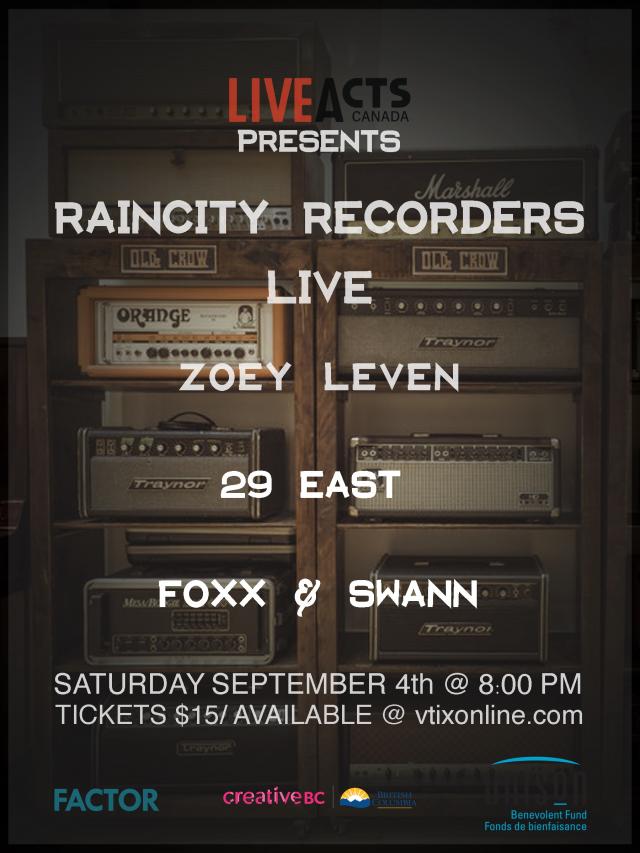 Live Acts Canada Presents - Raincity Records Live - Feat. Zoey Leven + 29 East + Foxx & Swann 