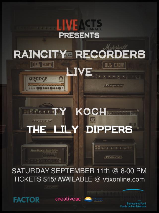 Live Acts Canada Presents - Raincity Records Live - Feat. Ty Koch + The Lily Dippers