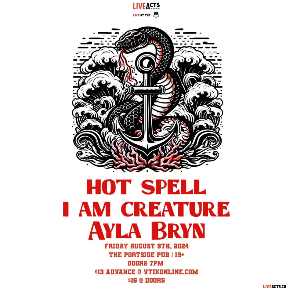 Hot Spell w/ I Am Creature and Ayla Bryn