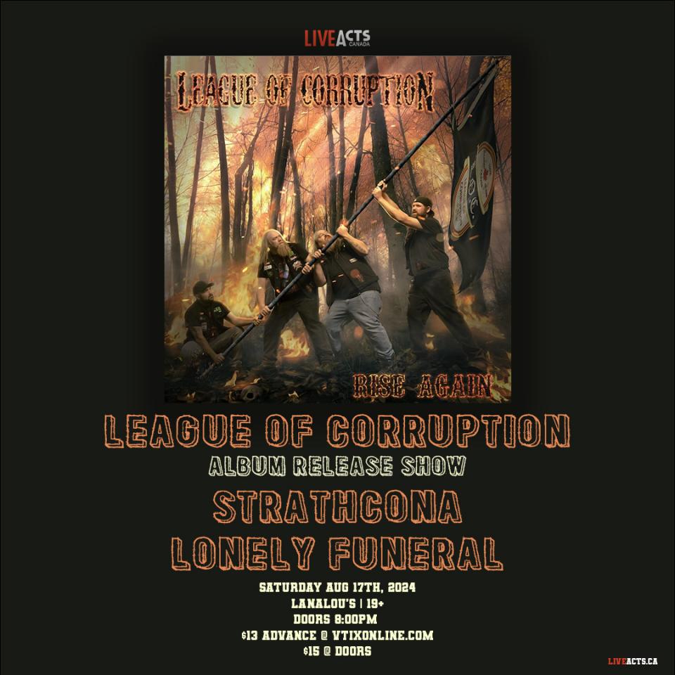 League of Corruption (Album Release Show) w/ Strathcona, Lonely Funeral