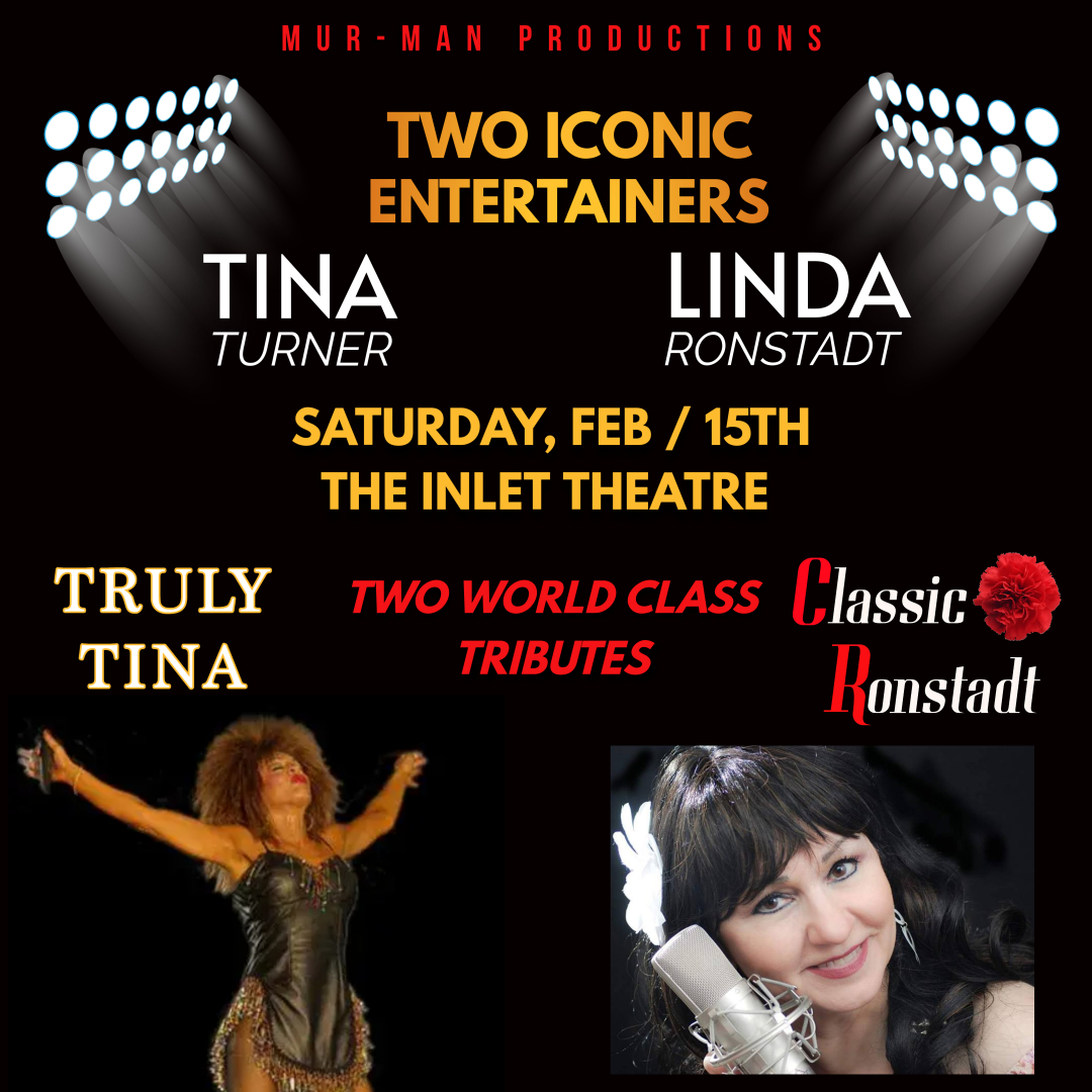 Totally Tina (Tina Turner Tribute) & Classic Ronstadt (Linda Ronstadt Tribute)