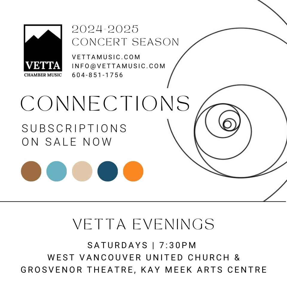 2025 Vetta Saturday Evenings - a 3-concert Season Subscription beginning on Saturday January 25th, 2025